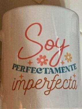 Creations By Loren | 11oz Spanish Motivation Mug | Soy Perfectamente Imperfecta